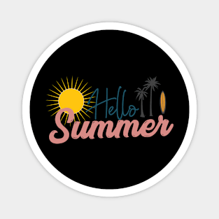 Hello Summer, great Summer Awesome summer T-shirt. Magnet
